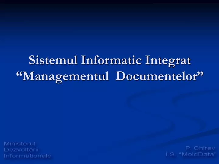 sistemul informatic integrat managementul documentelor