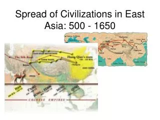 Spread of Civilizations in East Asia: 500 - 1650