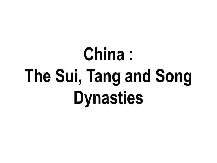 china the sui tang and song dynasties