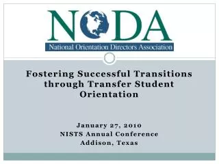 Fostering Successful Transitions through Transfer Student Orientation January 27, 2010
