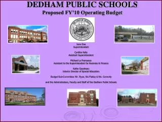 DEDHAM PUBLIC SCHOOLS Proposed FY’10 Operating Budget