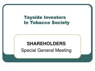 Tayside Investors In Tobacco Society