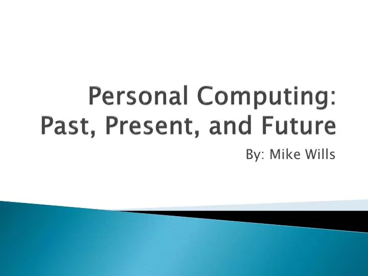 personal computing past present and future