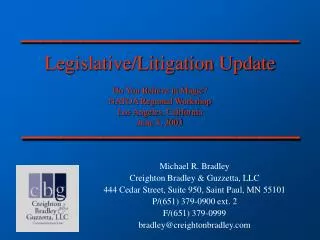 Michael R. Bradley Creighton Bradley &amp; Guzzetta, LLC