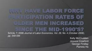 Why have Labor Force Participation Rates of Older Men Increased since the Mid-1990's?