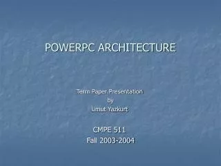 POWERPC ARCHITECTURE