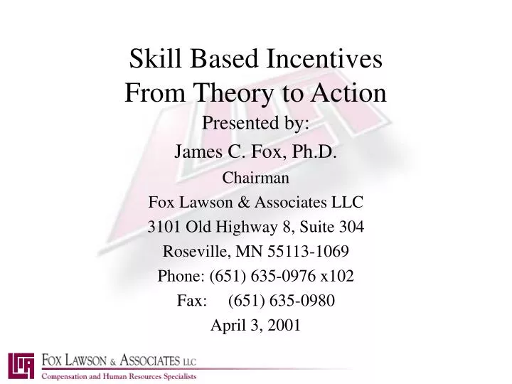 skill based incentives from theory to action