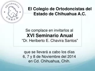 El Colegio de Ortodoncistas del Estado de Chihuahua A.C.