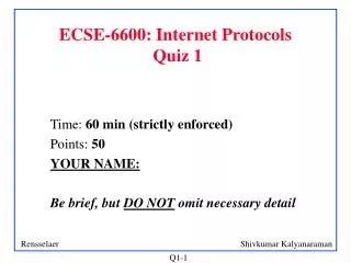 ECSE-6600: Internet Protocols Quiz 1