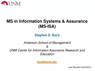 MS in Information Systems &amp; Assurance (MS-ISA) Stephen D. Burd Anderson School of Management &amp;
