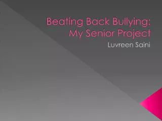 Beating Back Bullying: My Senior Project