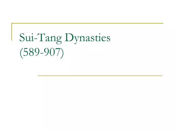sui tang dynasties 589 907
