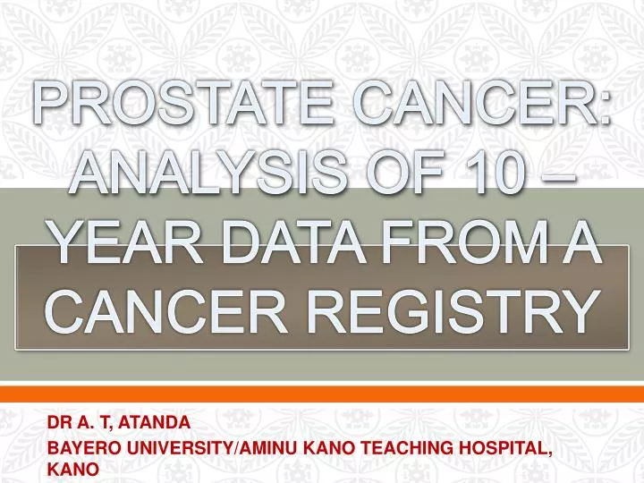 prostate cancer analysis of 10 year data from a cancer registry