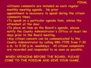 FINAL Citizens comments are included on each regular monthly meeting agenda. No prior