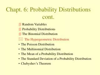 Chapt. 6: Probability Distributions cont.