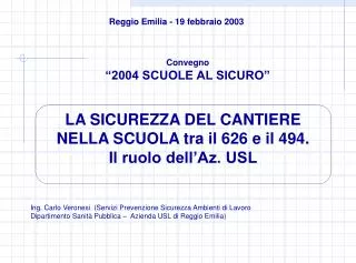 LA SICUREZZA DEL CANTIERE NELLA SCUOLA tra il 626 e il 494. Il ruolo dell’Az. USL