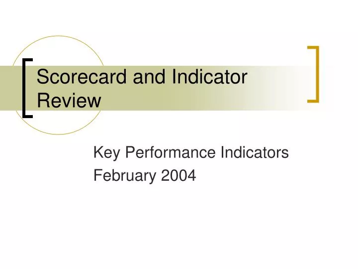 scorecard and indicator review