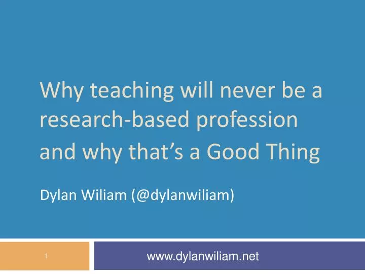 why teaching will never be a research based profession and why that s a good t hing