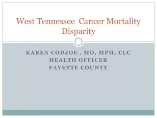 West Tennessee Cancer Mortality Disparity