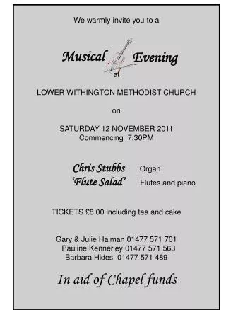 We warmly invite you to a at LOWER WITHINGTON METHODIST CHURCH on SATURDAY 12 NOVEMBER 2011