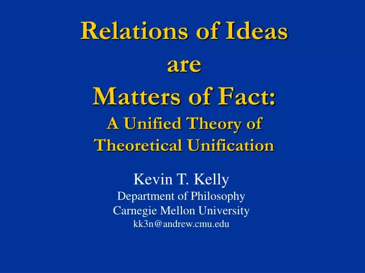 relations of ideas are matters of fact a unified theory of theoretical unification