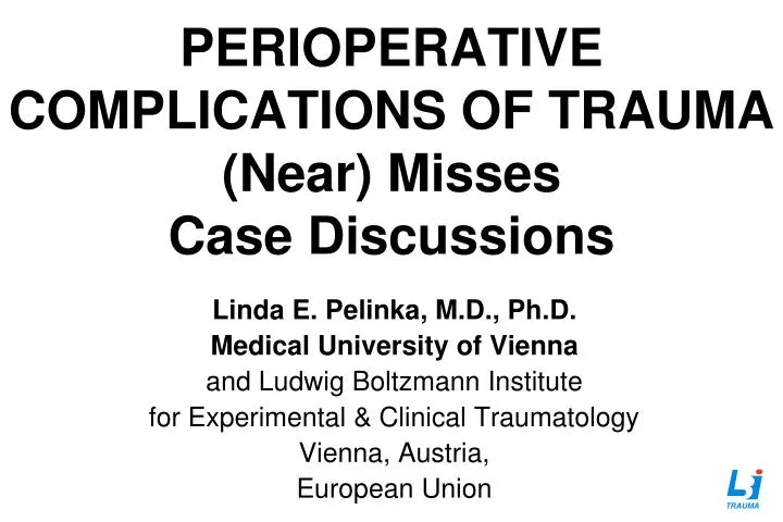 perioperative complications of trauma near misses case discussions