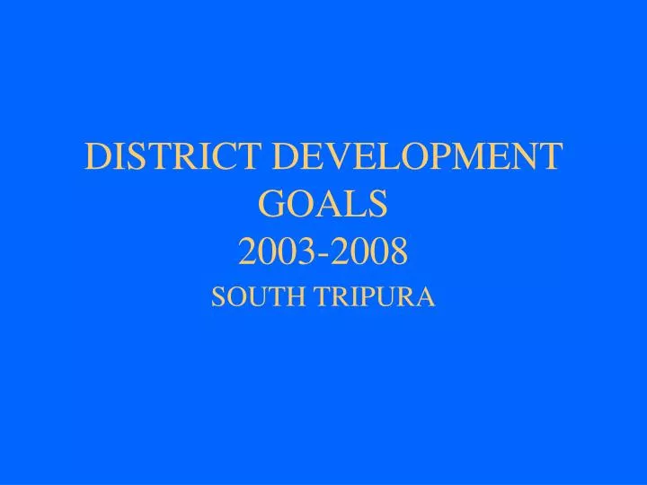district development goals 2003 2008