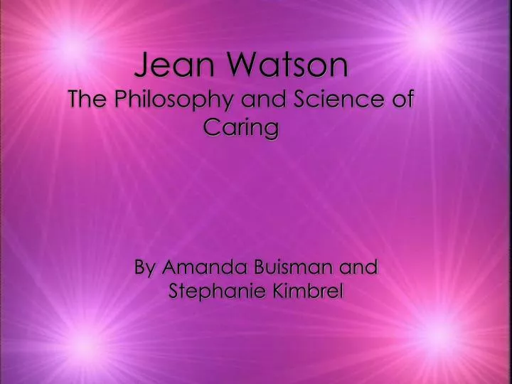 jean watson the philosophy and science of caring