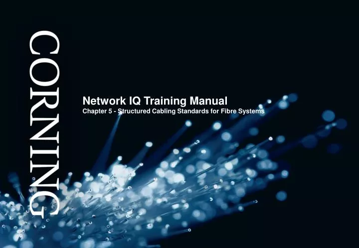 network iq training manual chapter 5 structured cabling standards for fibre systems