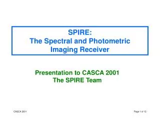 SPIRE: The Spectral and Photometric Imaging Receiver