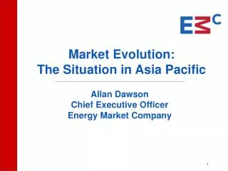 Market Evolution: The Situation in Asia Pacific