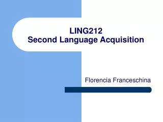 LING212 Second Language Acquisition