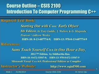 Course Outline – CSIS 2100 Introduction To Computer Programming C++
