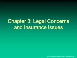 Chapter 3: Legal Concerns and Insurance Issues