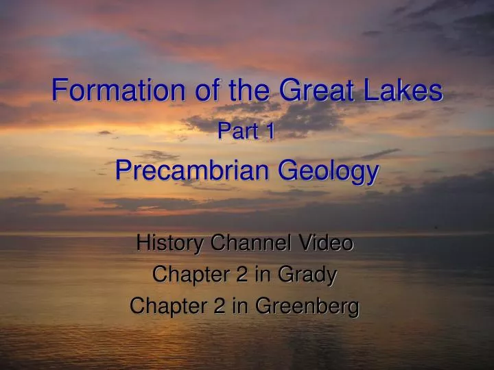 formation of the great lakes part 1 precambrian geology