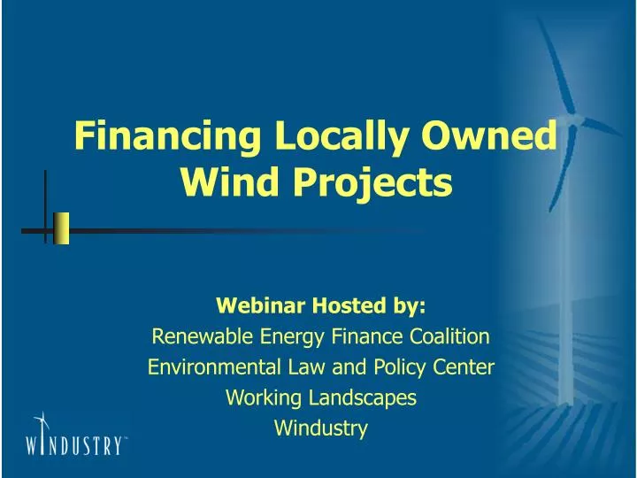 financing locally owned wind projects