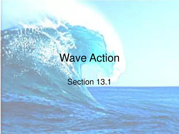 wave action