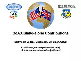 CoAX Stand-alone Contributions Dartmouth College, UMichigan, MIT Sloan, OBJS