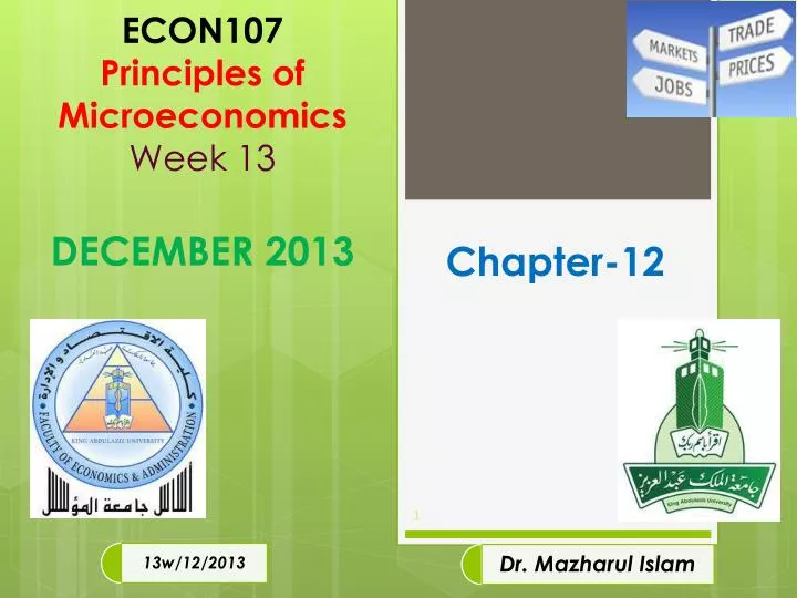 econ107 principles of microeconomics week 13 december 2013