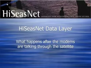HiSeasNet Data Layer