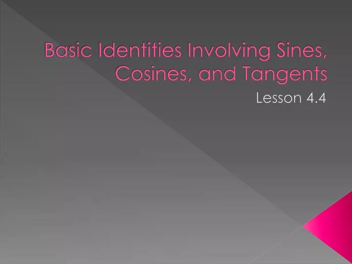basic identities involving sines cosines and tangents