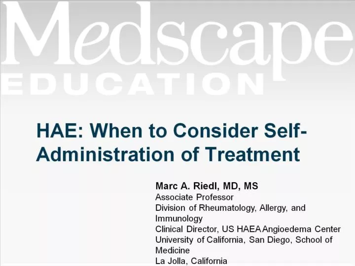 hae when to consider self administration of treatment