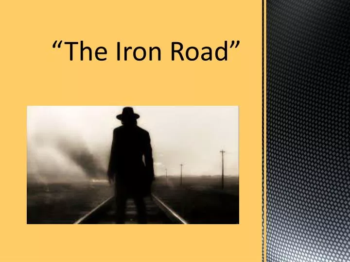 the iron road