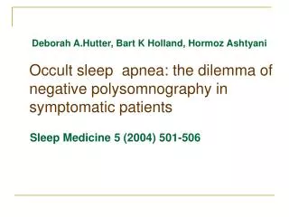 Occult sleep apnea: the dilemma of negative polysomnography in symptomatic patients