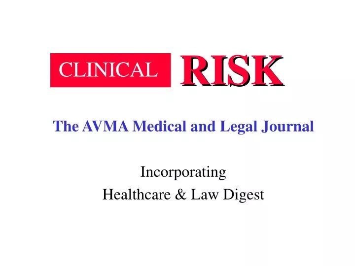 the avma medical and legal journal incorporating healthcare law digest