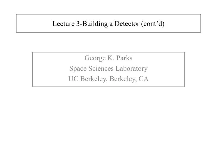 lecture 3 building a detector cont d