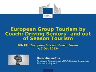 European Group Tourism by Coach: Driving Seniors´ and out of Season Tourism