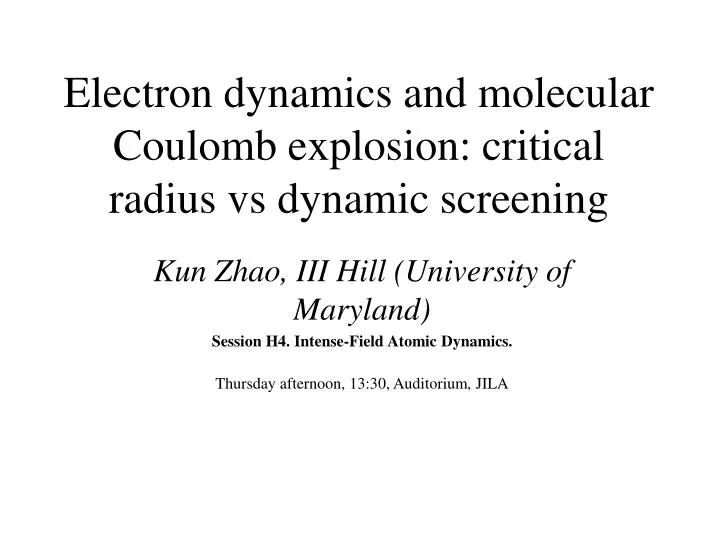 electron dynamics and molecular coulomb explosion critical radius vs dynamic screening