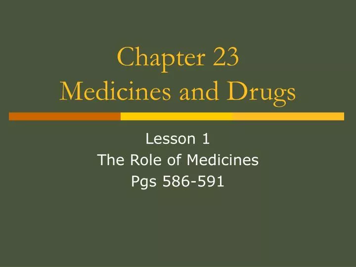 chapter 23 medicines and drugs