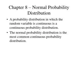 Chapter 8 – Normal Probability Distribution